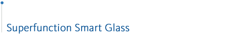 Superfunction Smart Glass